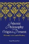 Seyyed Hossein Nasr - Islamic Philosophy from Its Origin to the Present