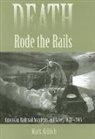 Mark Aldrich, Mark (Smith College) Aldrich - Death Rode the Rails