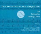 Gregory L. Krauss, Gregory L. Fisher Krauss, Robert S. Fisher, Gregory L. Krauss - Johns Hopkins Atlas of Digital Eeg