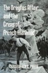 Christopher E. Forth, Christopher E. (Professor Forth - Dreyfus Affair and the Crisis of French Manhood