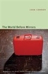 Joan Connor - World Before Mirrors