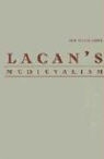 Erin Felicia Labbie, Labbie Erin Felicia - Lacan''s Medievalism