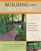 Andy Wasowski, Sally Wasowski, Sally Wasowski Wasowski, Andy Wasowski - Building Within Nature