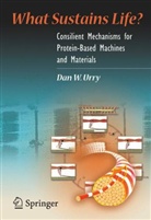 Dan W Urry, Dan W. Urry - What Sustains Life?