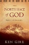 Ken Gire, Mr Ken Gire - The North Face Of God