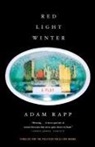Adam Rapp - Red Light Winter