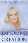 Sylvia Browne - Exploring the Levels of Creation