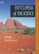 W. Chesworth, War Chesworth, Ward Chesworth - Encyclopedia of Soil Science: Encyclopedia of Soil Science