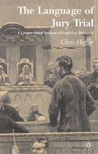 C Heffer, C. Heffer, Chris Heffer - Language of Jury Trial