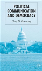 G Rawnsley, G. Rawnsley, Gary D. Rawnsley - Political Communication and Democracy