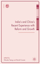 Wanda S. Cowen Tseng, Cowen, Cowen, D. Cowen, David Cowen, David G. Cowen... - India''s and China''s Recent Experience With Reform and Growth