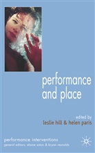 Hill, L Hill, L. Hill, Leslie Hill, Paris, Paris... - Performance & Place