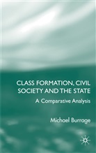 M. Burrage, Michael Burrage - Class Formation, Civil Society and the State