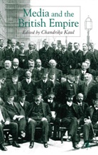 Kaul, C Kaul, C. Kaul, Chandrika Kaul - Media and the British Empire