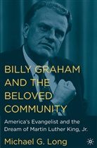 Michael G Long, Michael G. Long, Na Na - Billy Graham and the Beloved Community