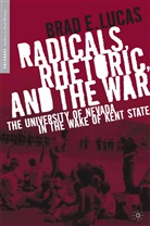 B Lucas, B. Lucas, Brad Lucas, Kenneth A Loparo, Kenneth A Loparo, Kenneth A. Loparo... - Radicals, Rhetoric, and the War