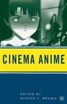 Steven T. Brown, S. Brown, Steven T Brown, Steven T. Brown, Steve T Brown, Steven T Brown - Cinema Anime