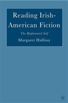 M Hallissy, M. Hallissy, Margaret Hallissy - Reading Irish-American Fiction