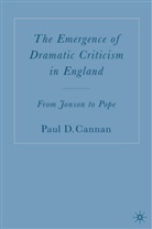 P Cannan, P. Cannan, Paul D. Cannan - Emergence of Dramatic Criticism in England