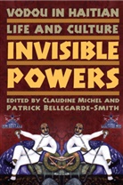 Claudine (University of California) Belleg Michel, Bellegarde-Smith, Bellegarde-Smith, P. Bellegarde-Smith, Patrick Bellegarde-Smith, Michel... - Vodou in Haitian Life and Culture