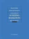 Board on Radiation Effects Research, Committee to Assess Health Risks from Ex, Committee to Assess Health Risks from Exposure to Low Levels of Ionizing Radiation, Division On Earth And Life Studies, National Research Council, National Research Council - Health risks from exposure to low