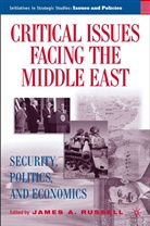 Russell, J Russell, J. Russell, James A. Russell - Critical Issues Facing the Middle East