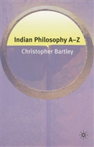 Christopher Bartley, Christopher (University of Liverpool Bartley, Na Na - Indian Philosophy A-Z