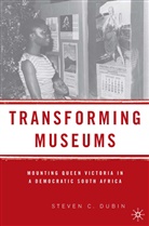 S Dubin, S. Dubin, Steven C. Dubin - Transforming Museums