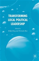 Berg, R Berg, R. Berg, Rikke Berg, RAO, Rao... - Transforming Political Leadership in Local Government