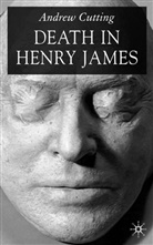 A Cutting, A. Cutting, Andrew Cutting - Death in Henry James