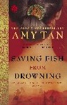 Amy Tan - Saving Fish from Drowning