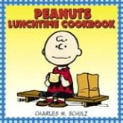 Charles M. Schulz - Peanuts Lunchtime Cookbook