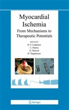 D. V. Cokkinos, Dennis V. Cokkinos, Dennis V. P. Cokkinos, G. Heusch, Gerd Heusch, Gerd Heusch et al... - Myocardial Ischemia
