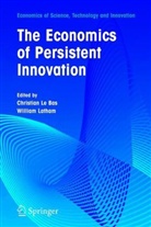 Christia Bas, Christian Bas, Latham, Latham, William Latham, William R. Latham... - The Economics of Persistent Innovation