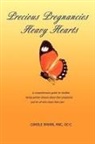 Carole Smarr - Precious Pregnancies Heavy Hearts