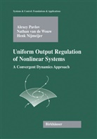 Nathan van de Wouw, Nij, Henk Nijmeijer, Alexey Pavlov, Alexey Victorovic Pavlov, Alexey Victorovich Pavlov... - Uniform Output Regulation of Nonlinear Systems
