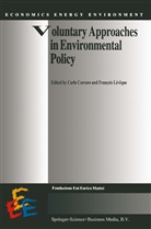 C. Carraro, Carl Carraro, Carlo Carraro, Francois Leveque, Francosi Leveque, Lévêque... - Voluntary Approaches in Environmental Policy