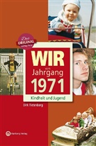 Dirk Tietenberg - Wir vom Jahrgang 1971 - Kindheit und Jugend