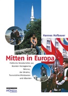 Hannes Hofbauer - Mitten in Europa