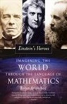 Robyn Arianrhod, Robyn (Lecturer in the Department of Mathematics Arianrhod - Einstein's Heroes
