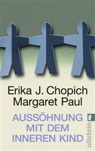 Chopic, Chopich, Erika Chopich, Erika J Chopich, Erika J. Chopich, Paul... - Aussöhnung mit dem inneren Kind