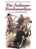 Jason Hook, Richard Hook, Michael Johnson, Michael G. Johnson - Die Indianer Nordamerikas