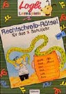 Rechtschreib-Rätsel - 3. Schuljahr: Heft 1