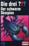 Oliver Rohrbeck, Jens Wawrczeck - Die drei Fragezeichen und . . ., Cassetten - 120: Der schwarze Skorpion, 1 Cassette