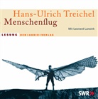 Hans U Treichel, Hans-Ulrich Treichel, Leonard Lansink - Menschenflug, 4 Audio-CD (Audio book)