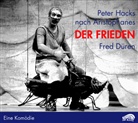Peter Hacks, Fred Düren, Elsa Grube-Deister, Klaus Piontek, Wolfgang M. Schwiedrzik - Der Frieden, 1 Audio-CD u. 1 DVD (Audio book)