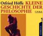 Otfried Höffe, Anja Buczkowski, Gert Heidenreich, Achim Höppner, Gustl Weishappel - Kleine Geschichte der Philosophie, 8 Audio-CDs (Audiolibro)