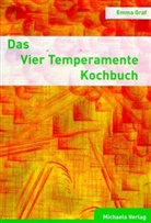 Emma Graf - Das Vier Temperamente Kochbuch