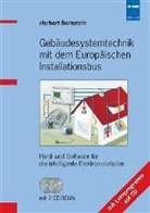 Herbert Bernstein - Gebäudesystemtechnik mit dem Europäischen Installationsbus (EIB/KNX), m. 2 CD-ROMs