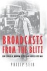Philip Seib, Philip M. Seib, Phillip Seib - Broadcasts From the Blitz